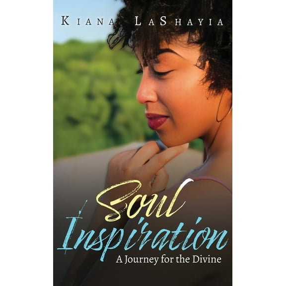 Soul Inspirations: A Journey for the Divine, (Hardcover)