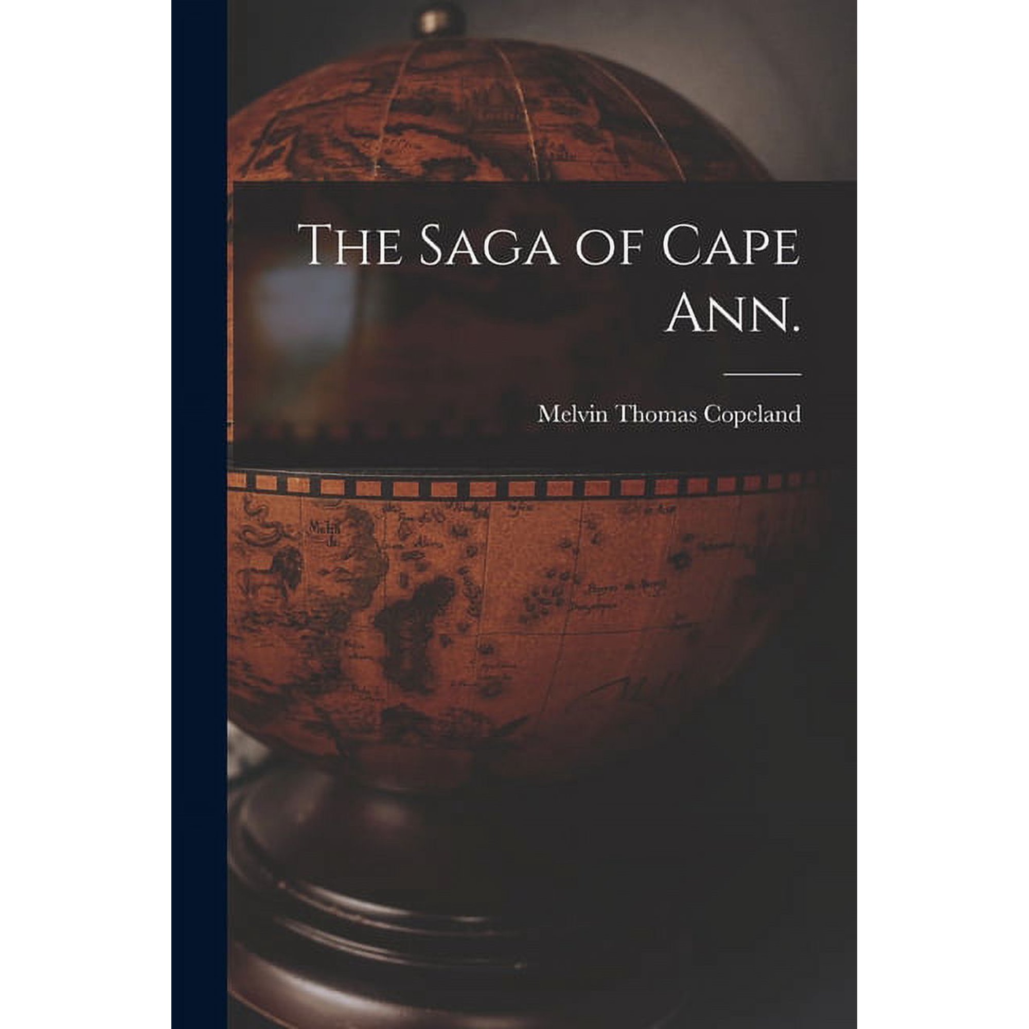 The Saga of Cape Ann. (Paperback)