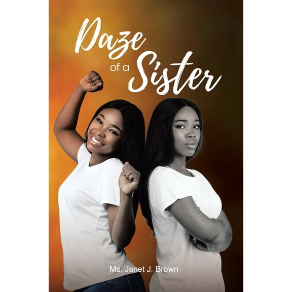 Daze of a Sister, (Paperback)