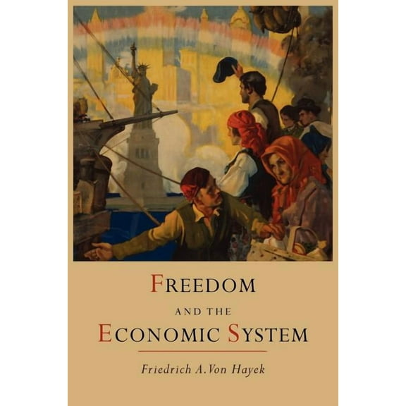 Freedom and the Economic System, (Paperback)