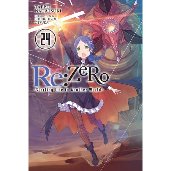 Re:ZERO -Starting Life in Another World-: Re:ZERO -Starting Life in Another World-, Vol. 24 (light novel) (Paperback)