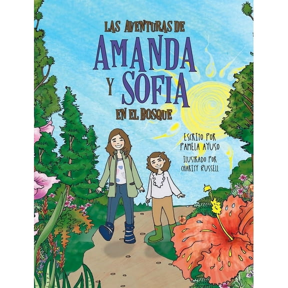 Las aventuras de Amanda y SofÃ­a en el bosque, (Hardcover)