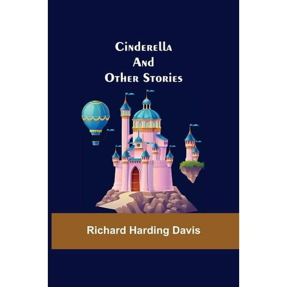 Cinderella; And Other Stories, (Paperback)