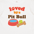 thumbnail image 4 of Inktastic Pit Bull Loved by a (dog Breed) Boys or Girls Baby T-Shirt, 4 of 5