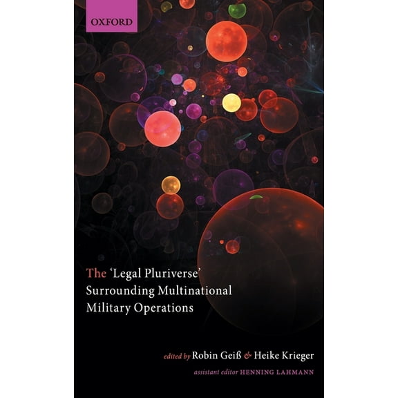 The 'Legal Pluriverse' Surrounding Multinational Military Operations, (Hardcover)
