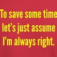 thumbnail image 3 of CafePress - I'm Always Right Dark T Shirt - Men's Classic Graphic Cotton T-Shirt, 3 of 4