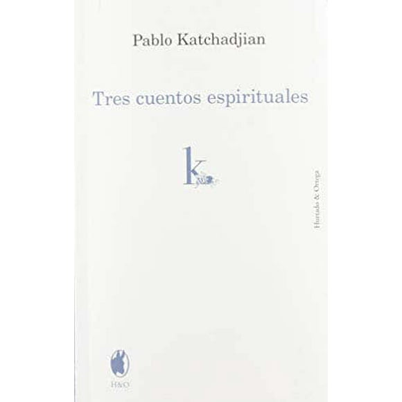 TRES CUENTOS ESPIRITUALES HURTADO Y ORTEGA Pasta Blanda