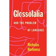 Glossolalia and the Problem of Language (Edition 1) (Paperback)