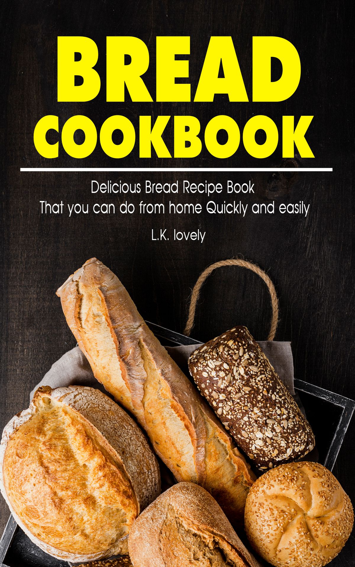 Bread Cookbook eBook