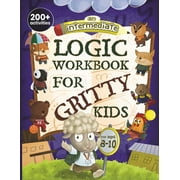 Gritty Kids: An Intermediate Logic Workbook for Gritty Kids (Paperback)