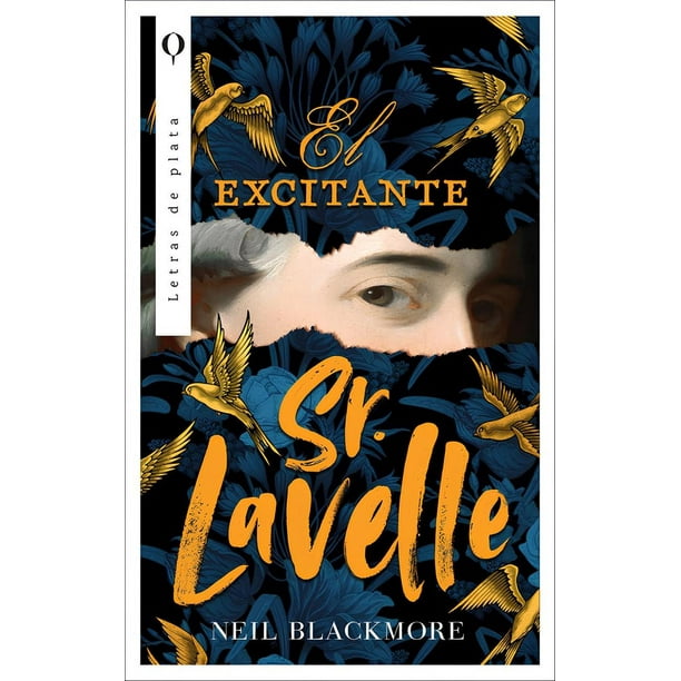 Libro El Exitante Señor Lavelle Tapa Blanda, Autor Neil Blackmore, Editorial Plata