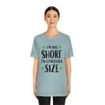 thumbnail image 4 of I am Not Short I'm Leprechaun Size Unisex Jersey Short Sleeve Tee, 4 of 10