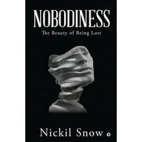 Nobodiness : The Beauty of Being Lost (Paperback)