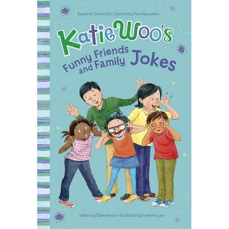 Katie Woo's Funny Friends and Family Jokes (Funny Best Friend Jokes)