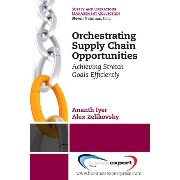 Orchestrating Supply Chain Opportunities, (Paperback)