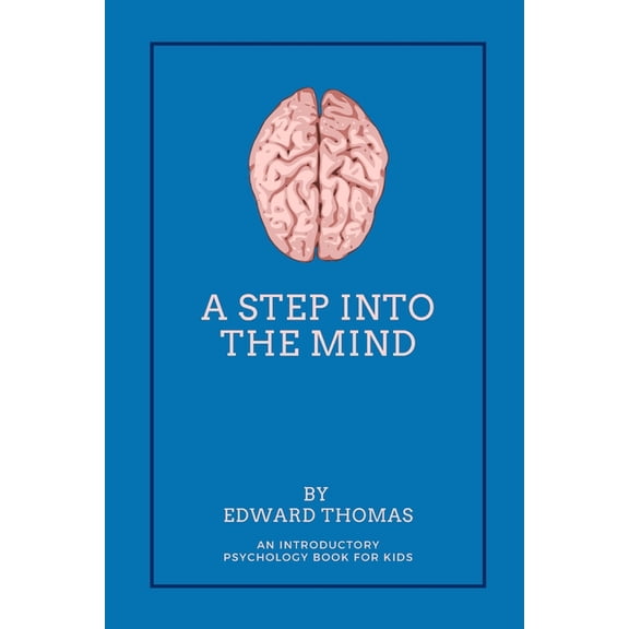 A Step Into The Mind, (Paperback)
