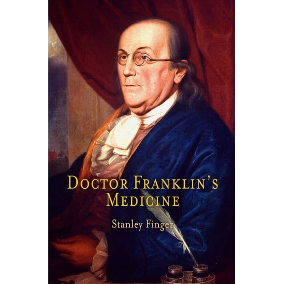 Doctor Franklin's Medicine, (Hardcover)