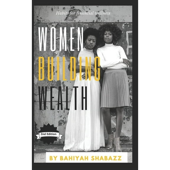 Women Building Wealth: Habits for financial wellness