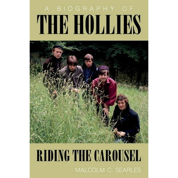 The Hollies : A Biography (Paperback)