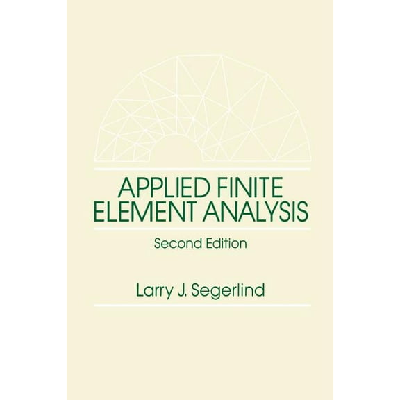 Applied Finite Element Analysis, (Paperback)