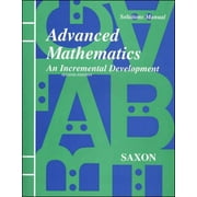 Saxon Advanced Math: Saxon Advanced Math Solutions Manual Second Edition (Edition 2) (Paperback)