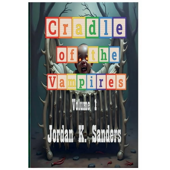 Volume Cradle of the Vampires, Book 1, (Paperback)