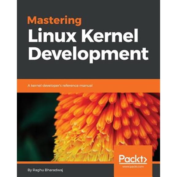 Pre-Owned Mastering Linux Kernel Development: A kernel developer's reference manual (Paperback)