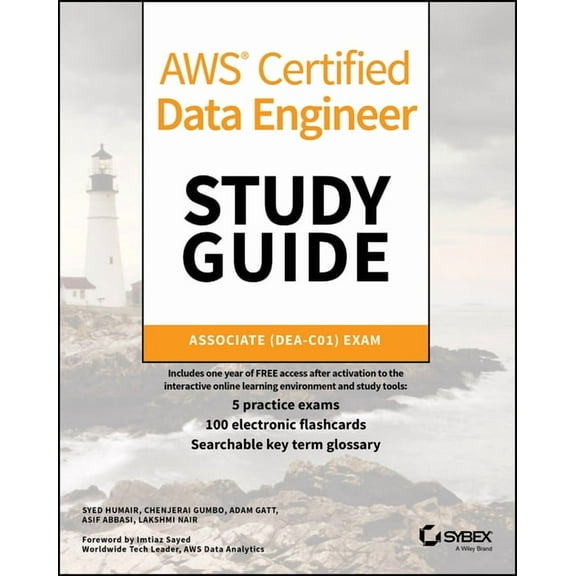 Sybex Study Guide AWS Certified Data Engineer Study Guide: Associate (Dea-C01) Exam, (Paperback)
