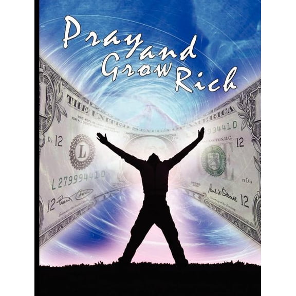 Pray and Grow Rich (Paperback)