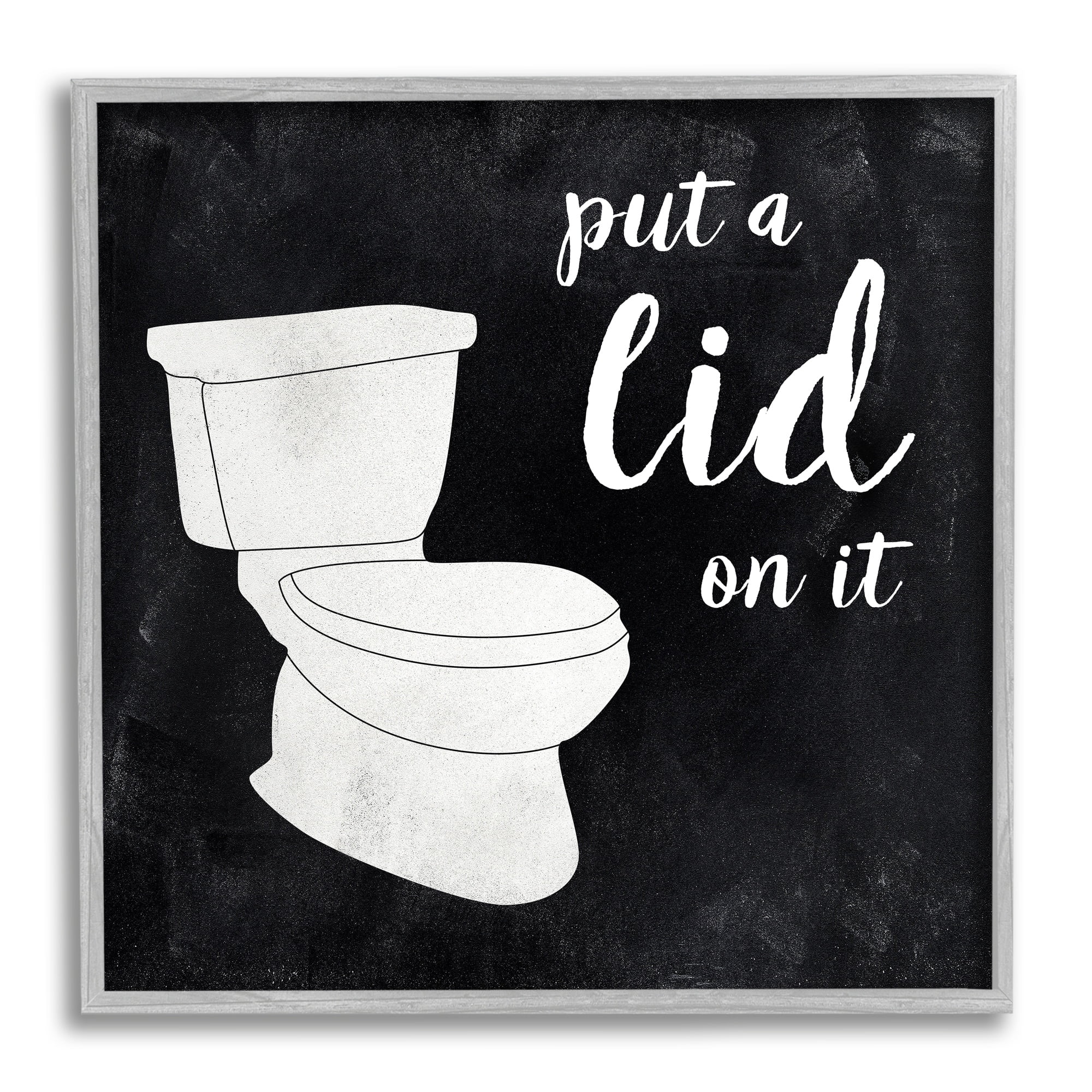Stupell Industries Put Lid On It Humorous Bathroom Toilet Phrase Graphic Art Gray Framed Art Print Wall Art, Design by CAD Designs