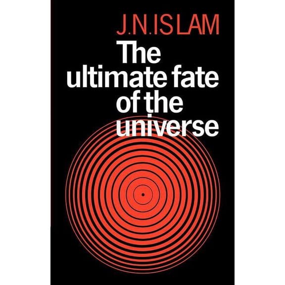 The Ultimate Fate of the Universe, (Paperback)
