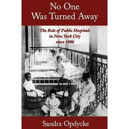 UPC: 9780195140590 | No One Was Turned Away: The Role of Public Hospitals in New York City Since 1900 (Paperback)