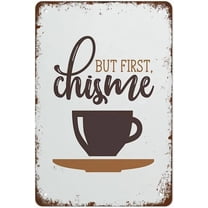 Vintage But First Chisme Metal Sign Retro Coffee Poster Wall Art Decor for Home Bar Cafe Office Farmhouse Aluminum Tin Plaque 8x12 Inches Funny Gift Idea Spanish Humor Kitchen Dining Room