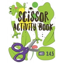 Scissor Activity Book: Cutting practice worksheets for pre k, ages 3.4.5, cut and glue activity book with 100 pages., (Paperback)