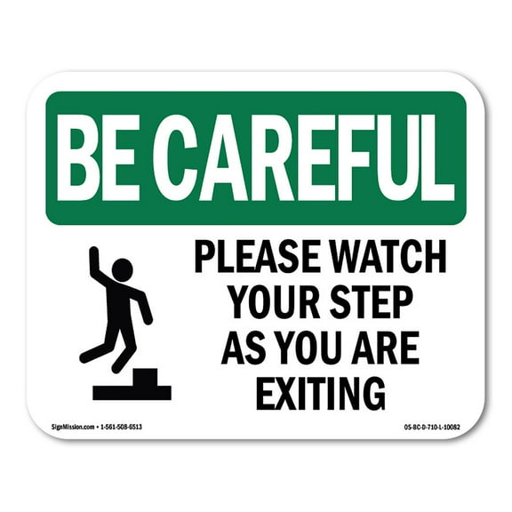 OSHA BE CAREFUL Sign - Please Watch Your Step As You Are Exiting With Symbol | Decal | Protect Your Business, Work Site, Warehouse | Made in the USA