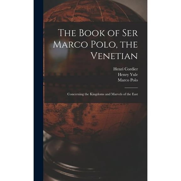 The Book of Ser Marco Polo, the Venetian (Hardcover)