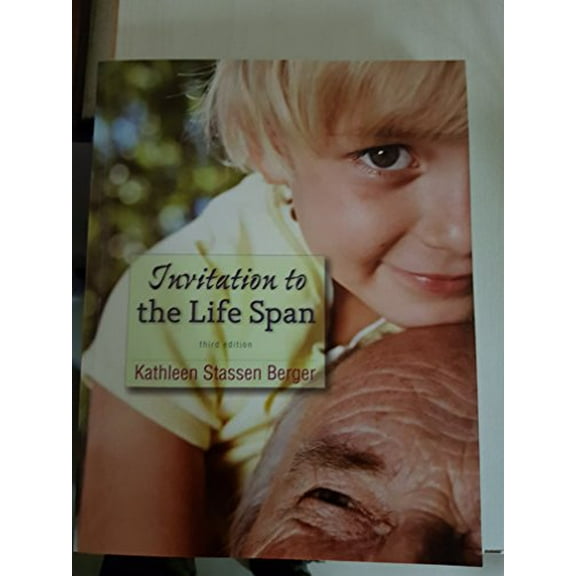 Pre-Owned Invitation to the Life Span, 9781319015886, 1319015883, Paperback, Third edition