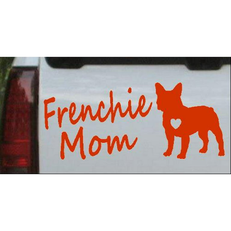 Frenchie mom sale decal