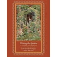 thumbnail image 1 of Writing the Garden: A Literary Conversation Across Two Centuries, 1 of 1
