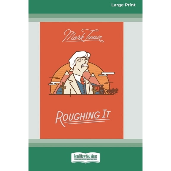 Roughing It [Large Print 16 Pt Edition], (Paperback)