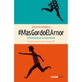 thumbnail image 1 of Libro #masgordoelamor Tapa Blanda, Autor Antonio Malpica, Editorial Oceano Expres Oceano Expres 9786075271842, 1 of 2