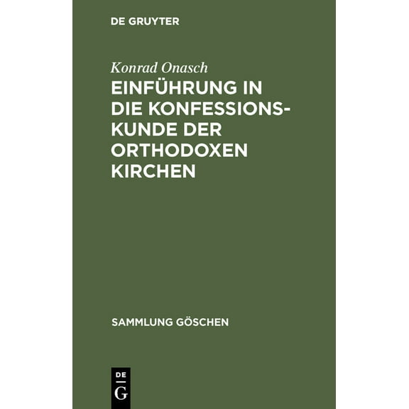 Sammlung Göschen: Einführung in die Konfessionskunde der orthodoxen Kirchen (Hardcover)