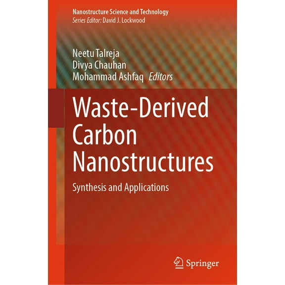 Nanostructure Science and Technology Waste-Derived Carbon Nanostructures: Synthesis and Applications, (Hardcover)