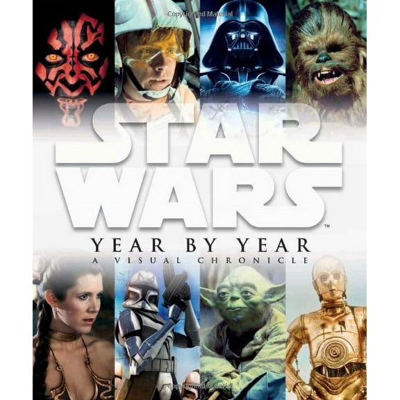 Pre-Owned Star Wars Year by Year: A Visual Chronicle (Hardcover) 0756657644 9780756657642