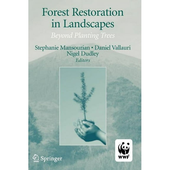 Forest Restoration in Landscapes: Beyond Planting Trees, (Hardcover)