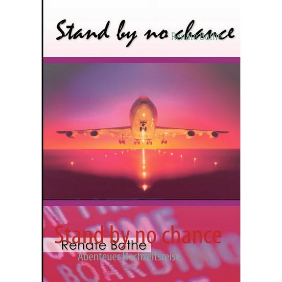 Stand by no chance: Abenteuer Hochzeitsreise, (Paperback)