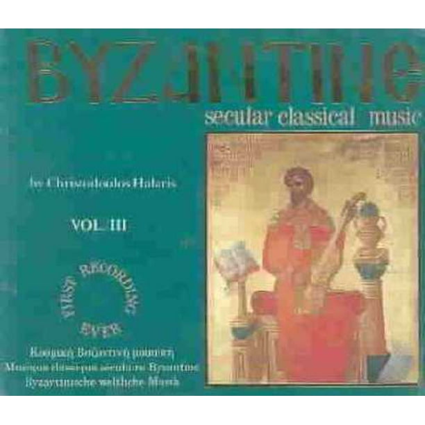 BYZANTINE SECULAR CLASSICAL MUSIC, VOL. 3 - Walmart.com - Walmart.com