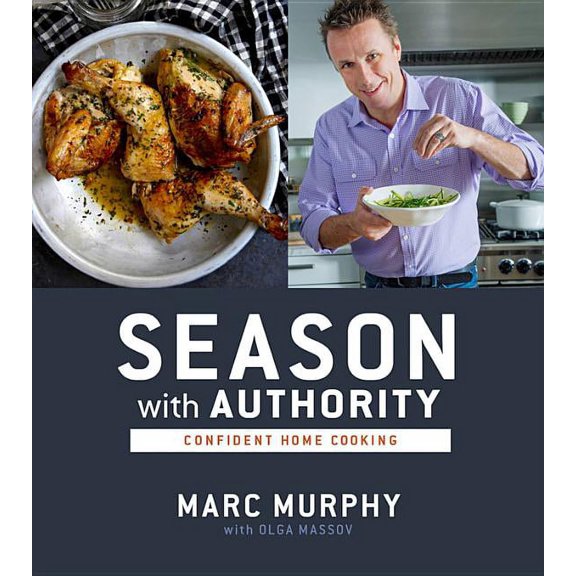 Season with Authority: Confident Home Cooking