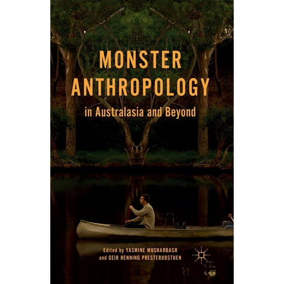 Monster Anthropology in Australasia and Beyond, (Paperback)