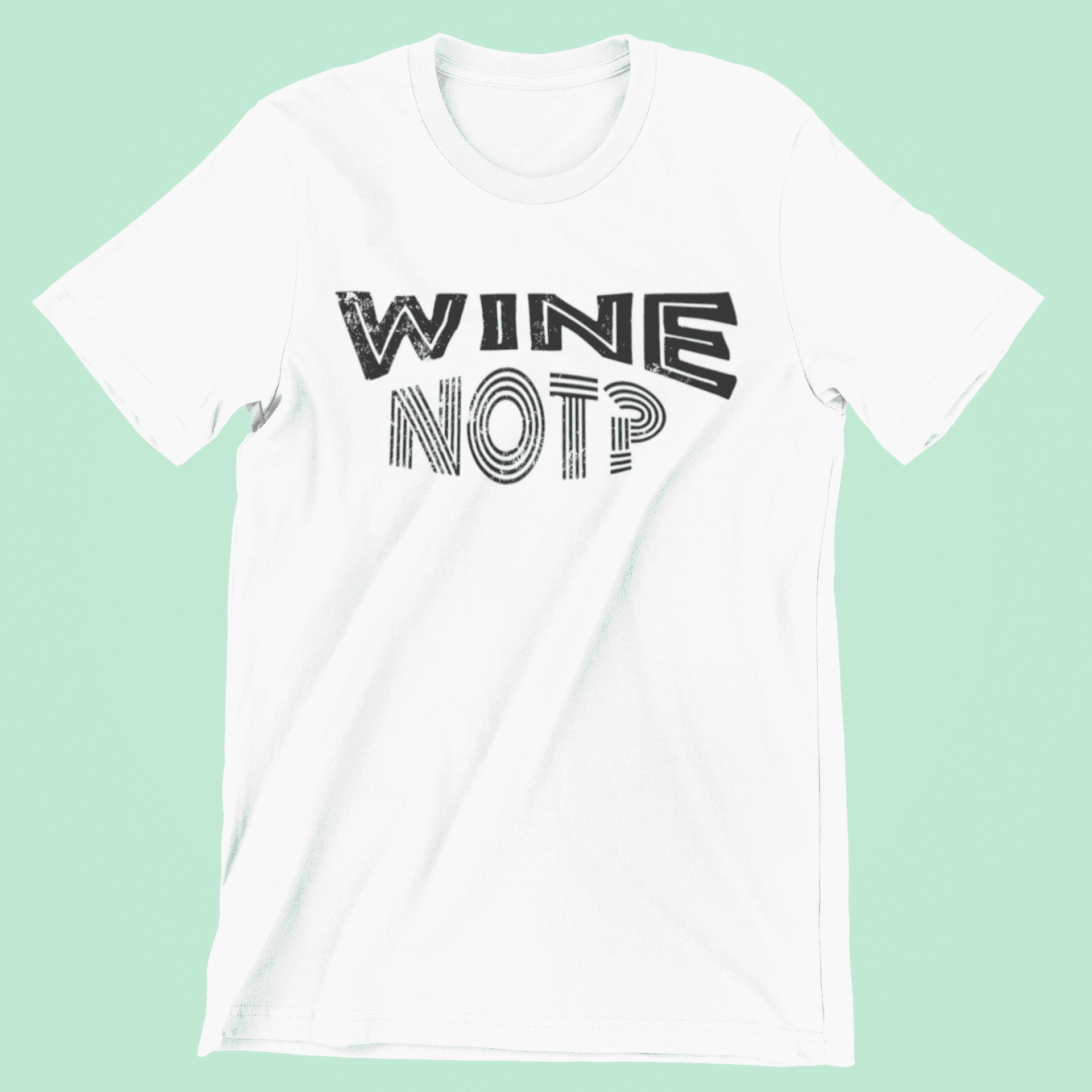 wine not shirt